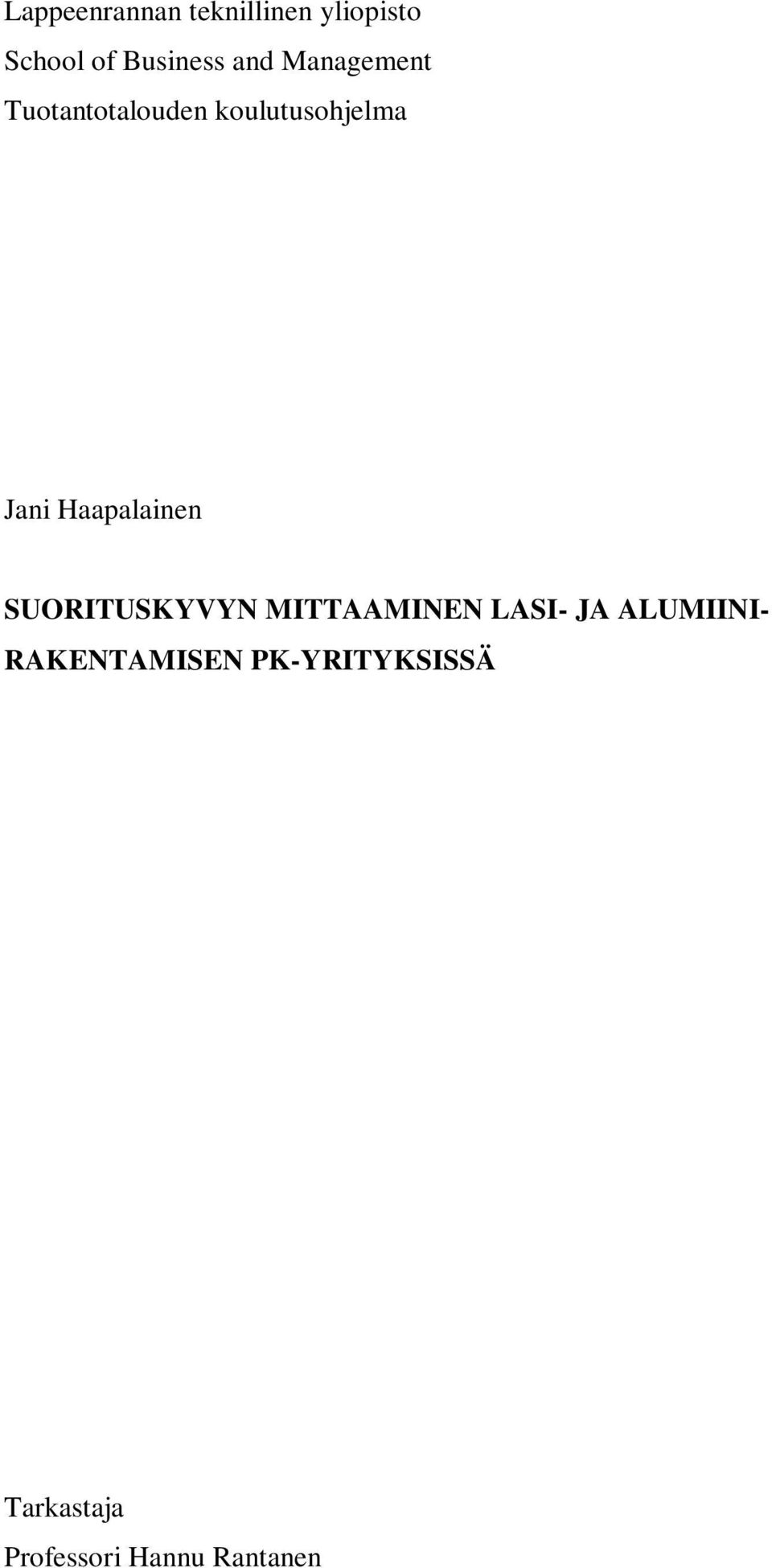 Haapalainen SUORITUSKYVYN MITTAAMINEN LASI- JA ALUMIINI-