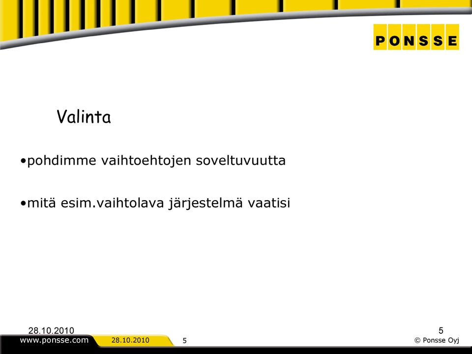 vaihtolava järjestelmä vaatisi