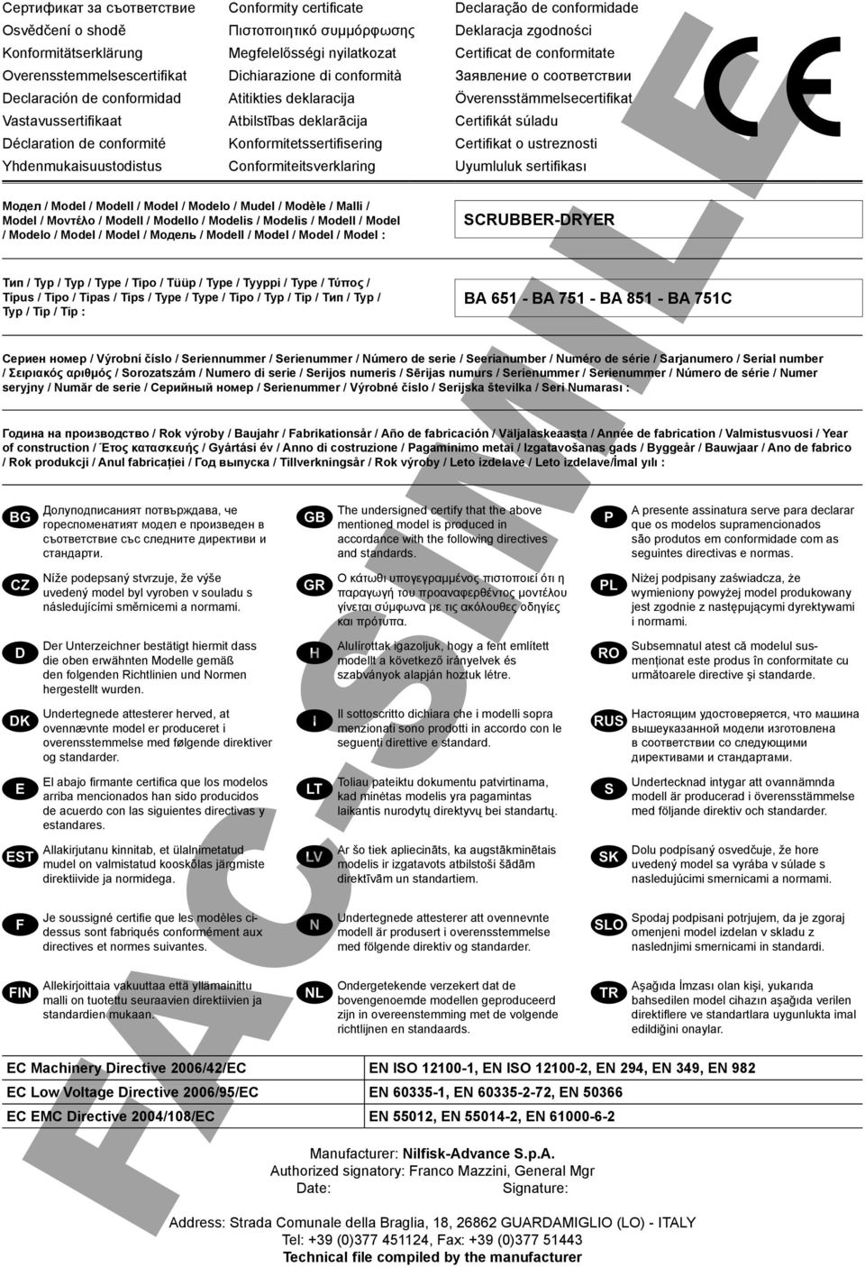 Conformiteitsverklaring Declaração de conformidade Deklaracja zgodności Certificat de conformitate Заявление о соответствии Överensstämmelsecertifikat Certifikát súladu Certifikat o ustreznosti