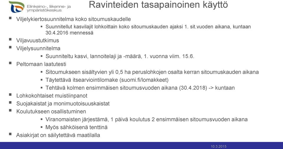 fi/lomakkeet) Tehtävä kolmen ensimmäisen sitoumusvuoden aikana (30.4.