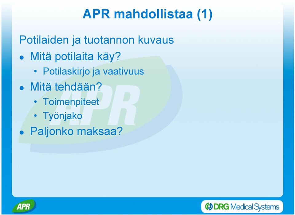 Potilaskirjo ja vaativuus Mitä