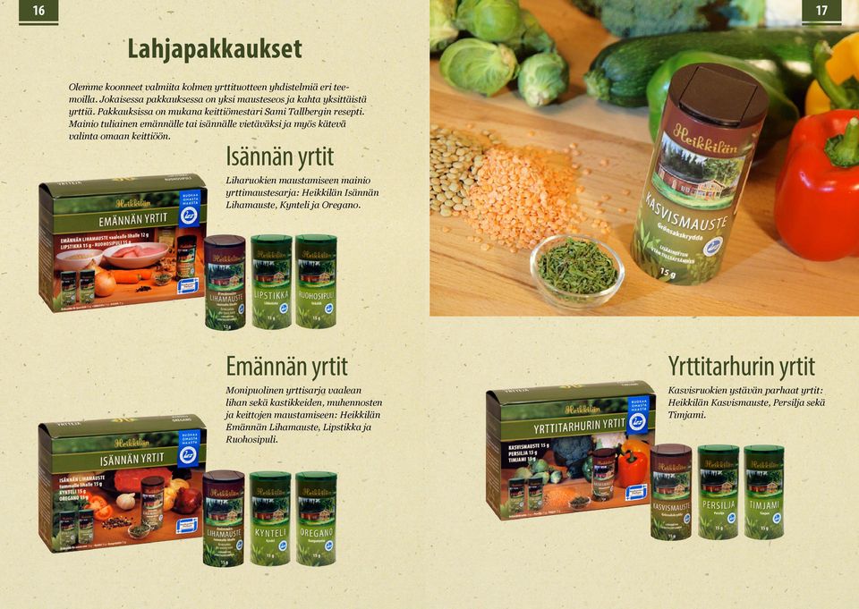 Isännän yrtit Liharuokien maustamiseen mainio yrttimaustesarja: Heikkilän Isännän Lihamauste, Kynteli ja Oregano.