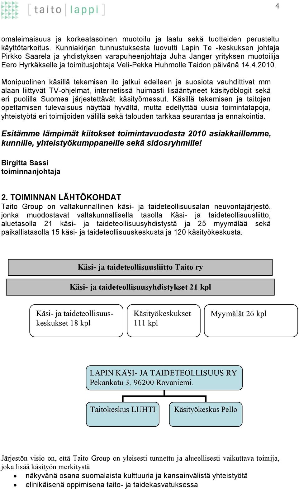 Huhmolle Taidon päivänä 4.4.2.