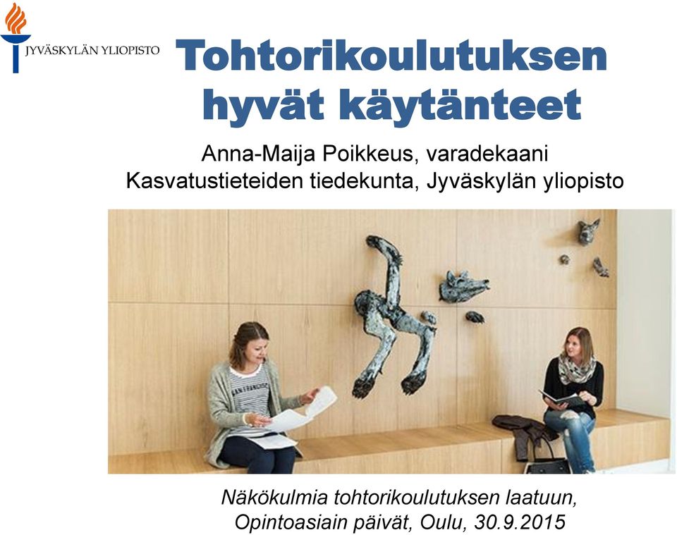 tiedekunta, Jyväskylän yliopisto Näkökulmia