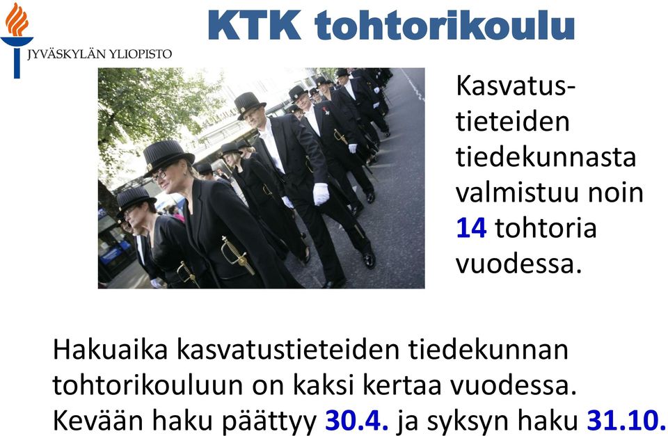 Hakuaika kasvatustieteiden tiedekunnan tohtorikouluun