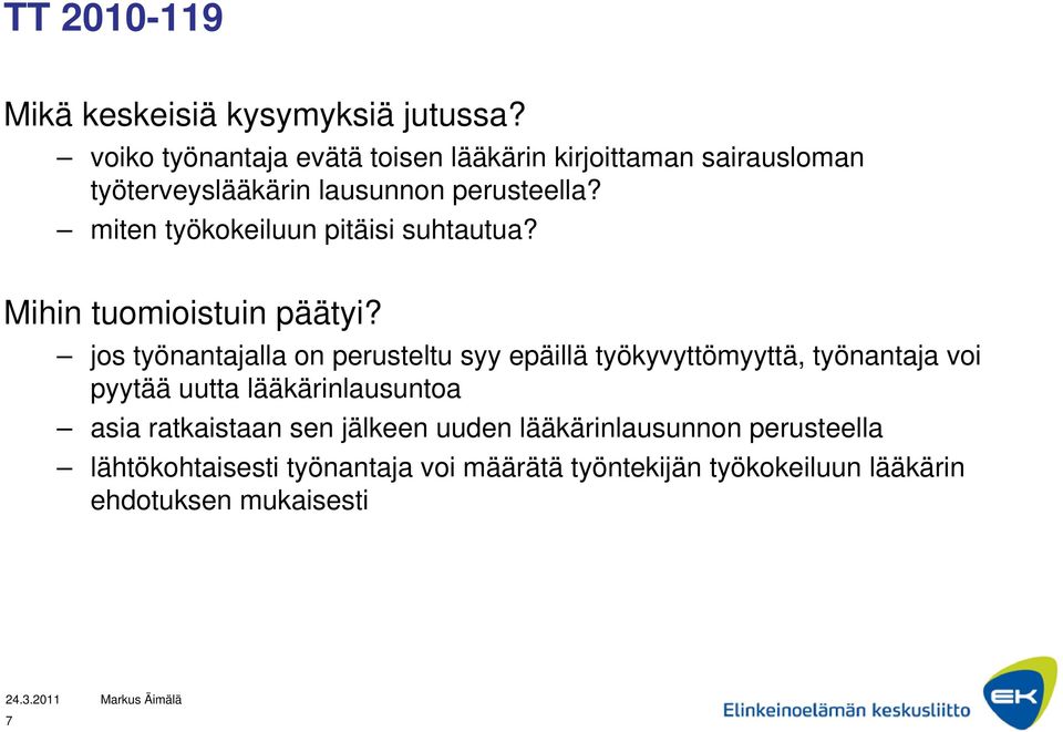 miten työkokeiluun pitäisi suhtautua? Mihin tuomioistuin päätyi?