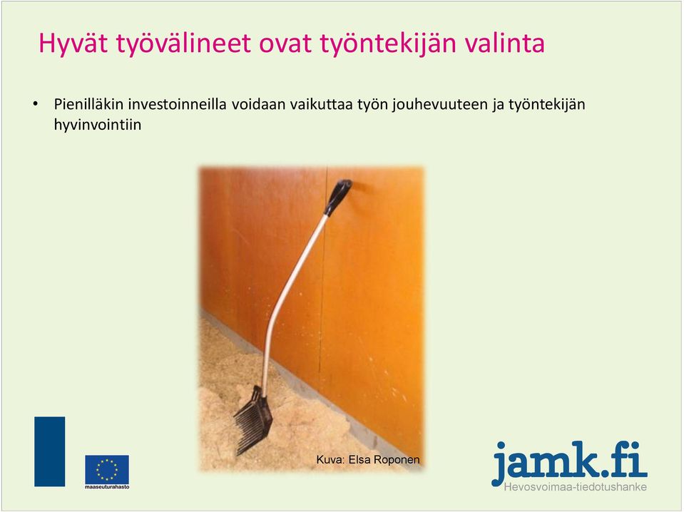 voidaan vaikuttaa työn jouhevuuteen ja