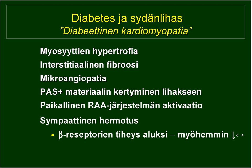 materiaalin kertyminen lihakseen Paikallinen RAA-järjestelmän