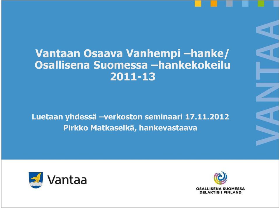 2011-13 Luetaan yhdessä verkoston