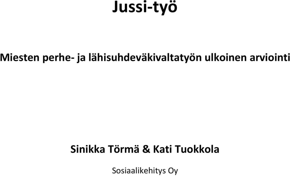 ulkoinen arviointi Sinikka