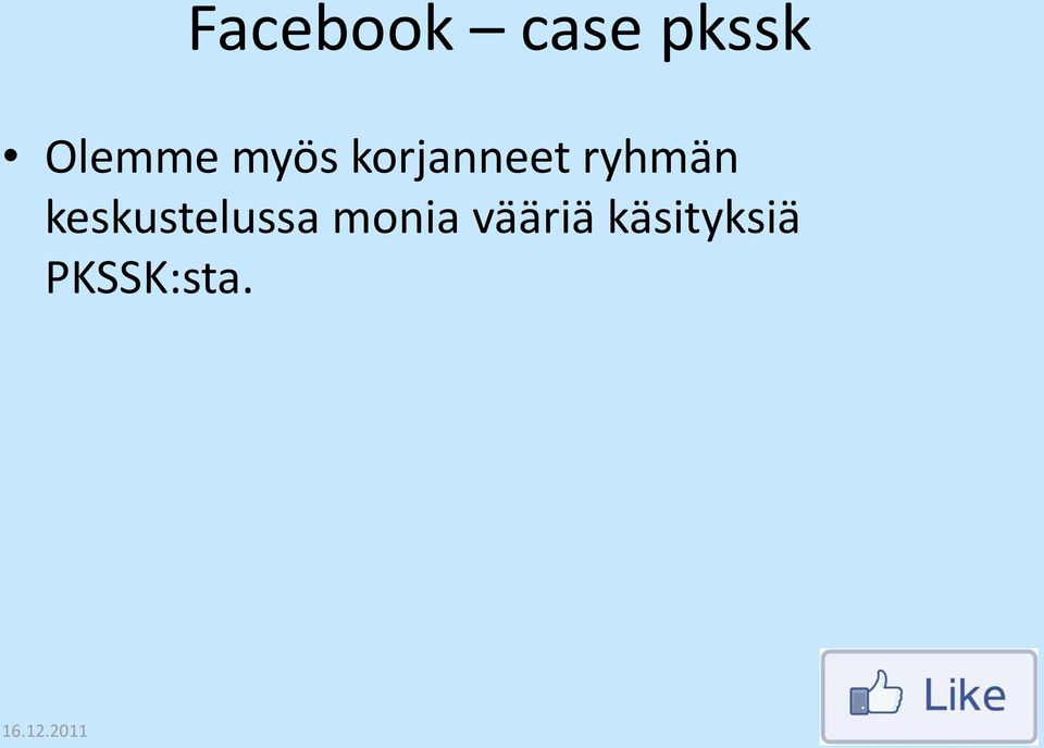 keskustelussa monia