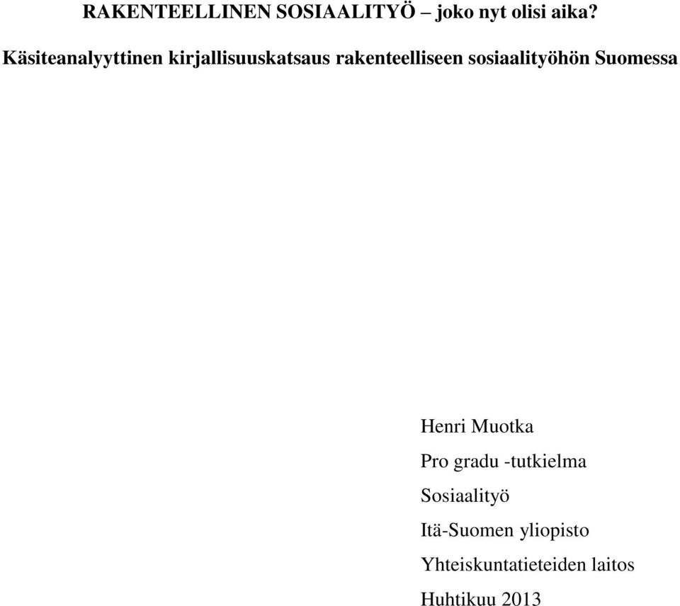 sosiaalityöhön Suomessa Henri Muotka Pro gradu -tutkielma