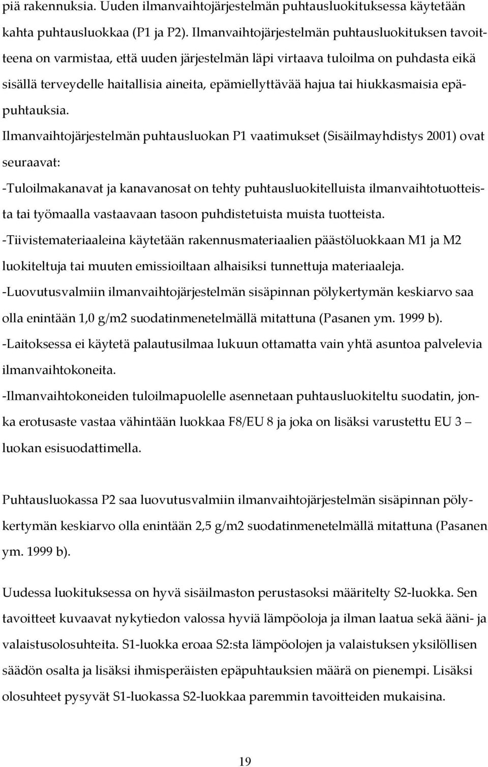 hiukkasmaisia epäpuhtauksia.