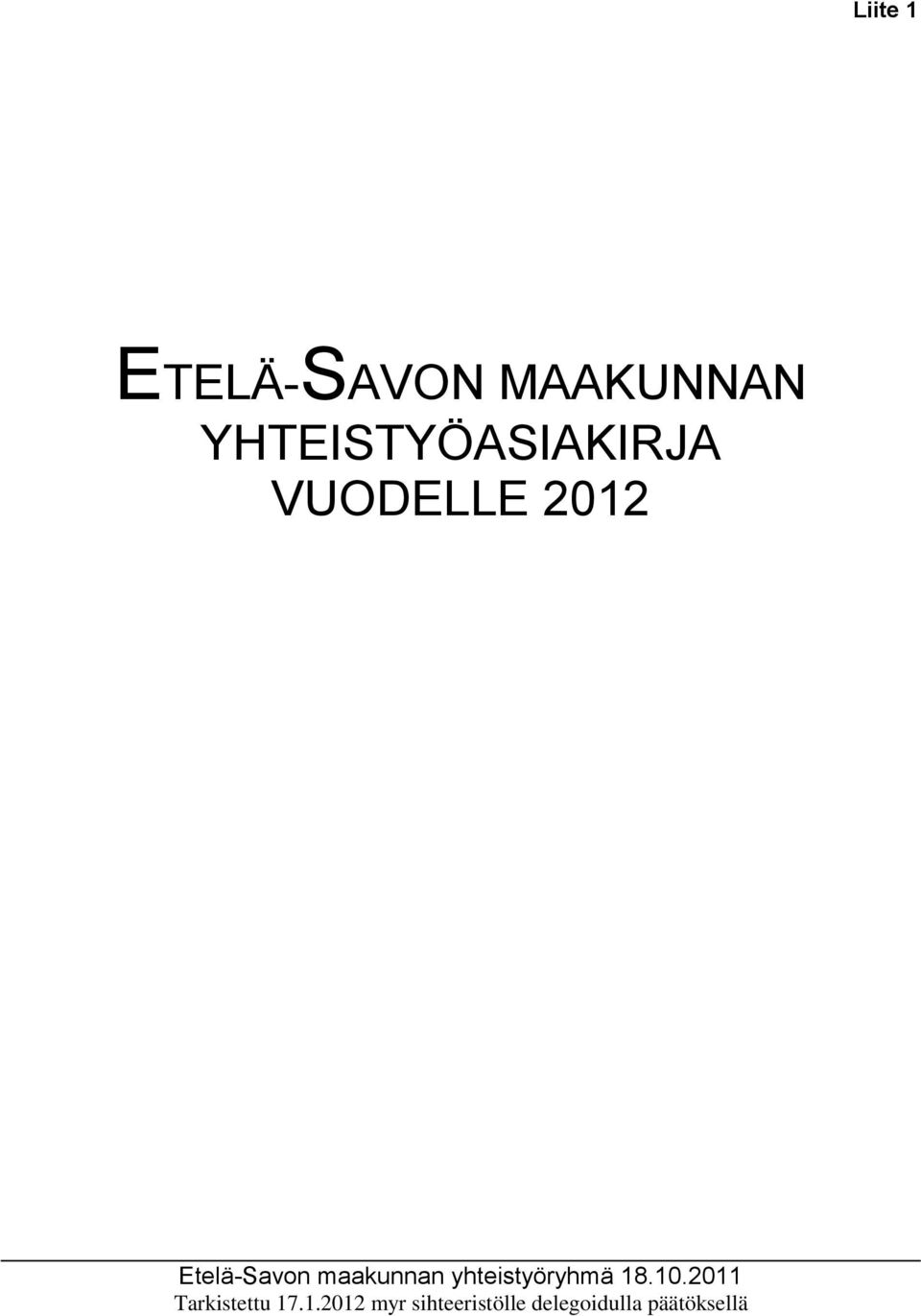 Etelä-Savon maakunnan yhteistyöryhmä 18.10.