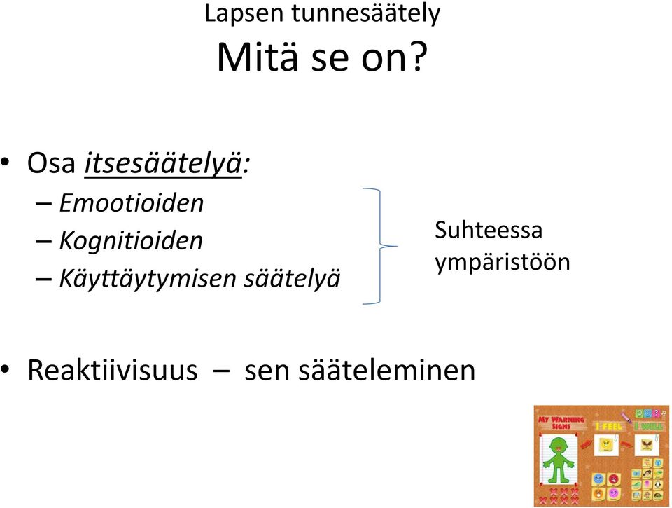 Kognitioiden Käyttäytymisen säätelyä