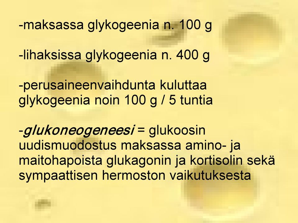 tuntia glukoneogeneesi = glukoosin uudismuodostus maksassa amino