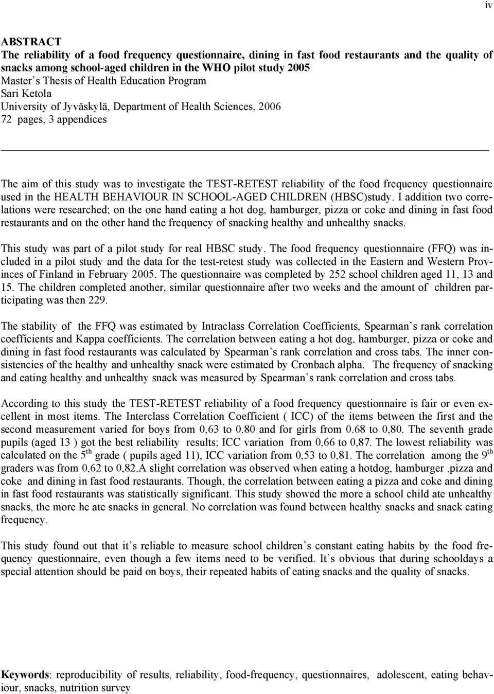 food frequency questionnaire used in the HEALTH BEHAVIOUR IN SCHOOL-AGED CHILDREN (HBSC)study.