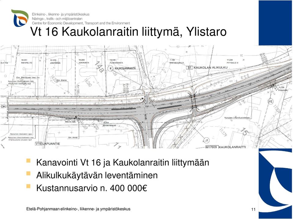 Kaukolanraitin liittymään