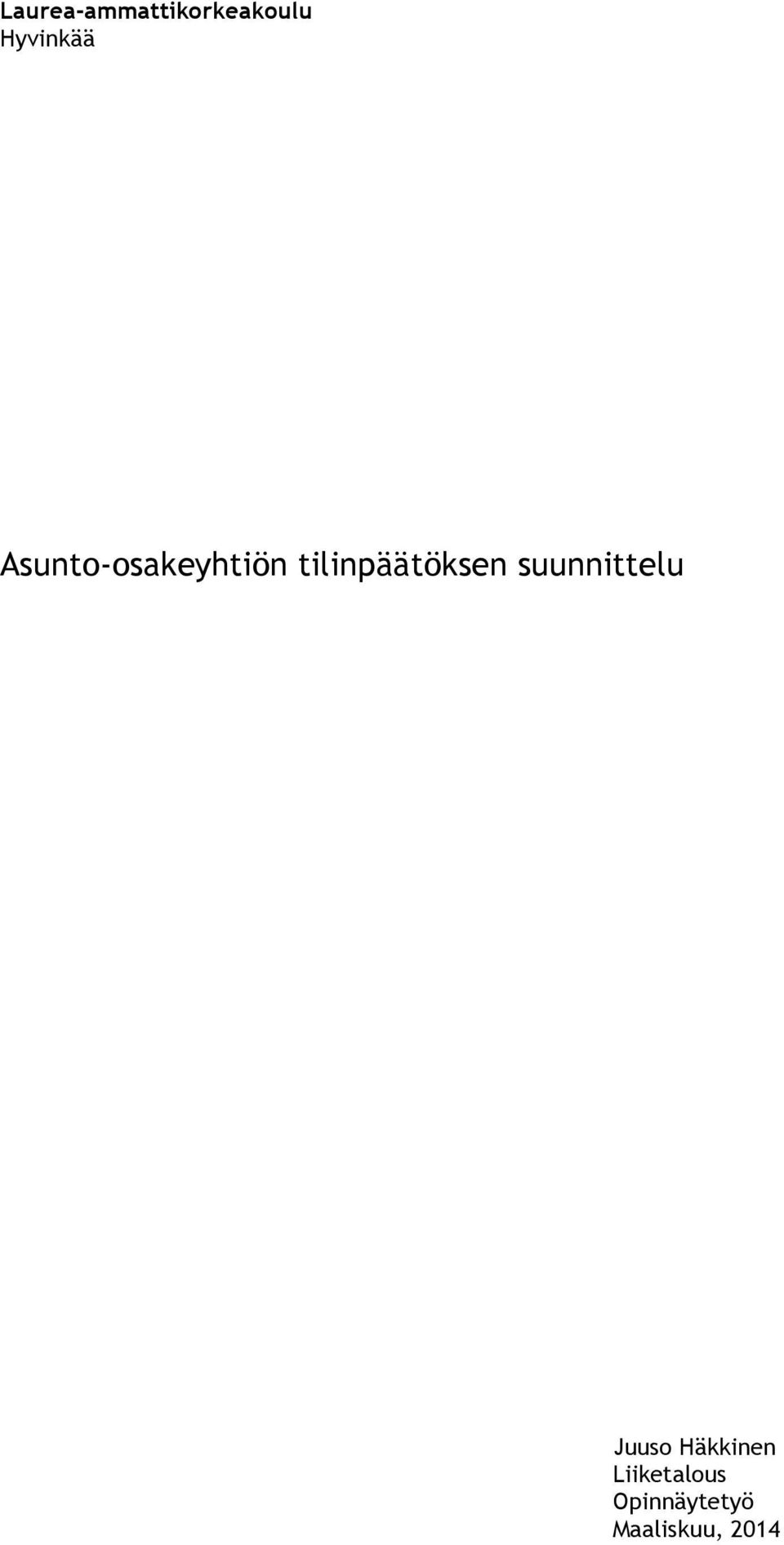 tilinpäätöksen suunnittelu Juuso