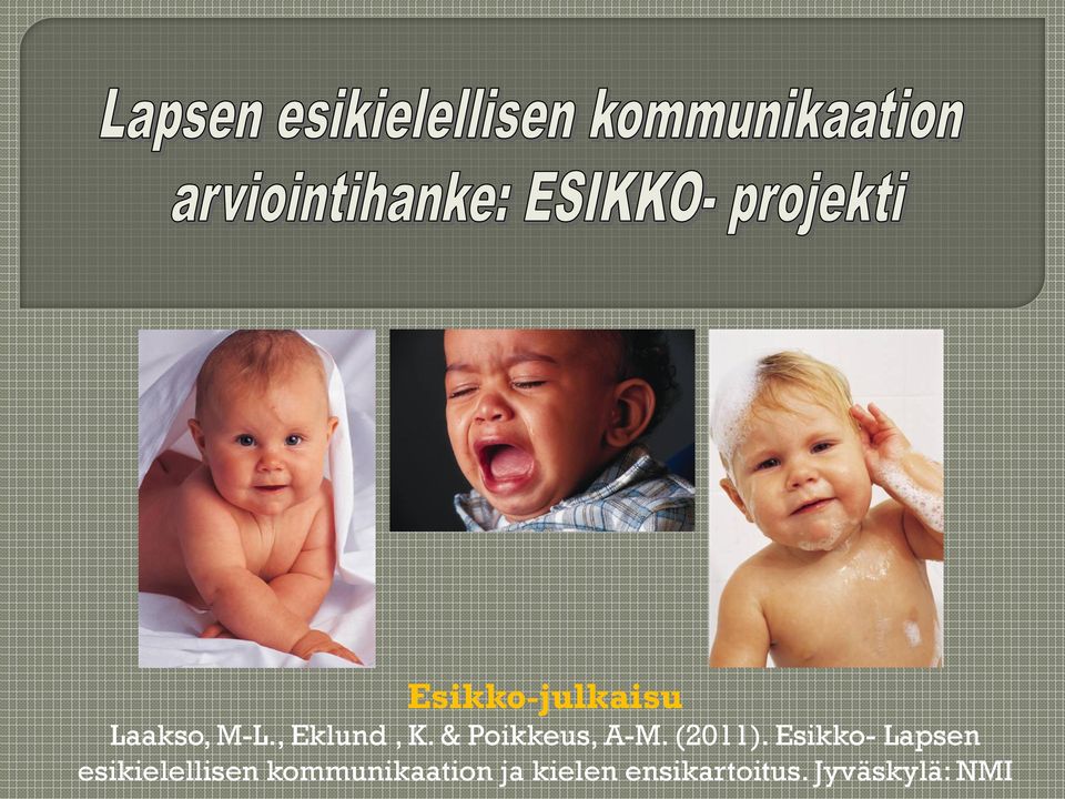 Esikko- Lapsen esikielellisen