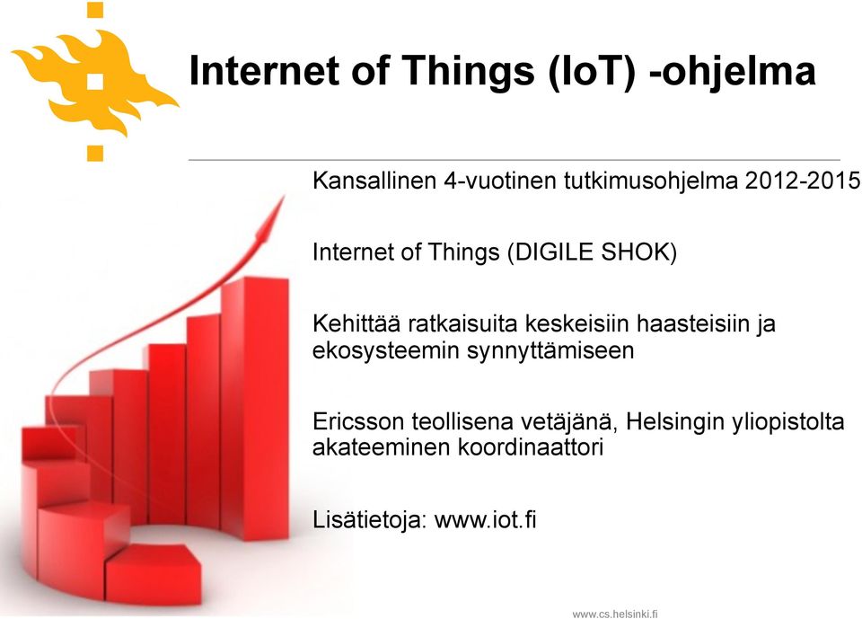 keskeisiin haasteisiin ja ekosysteemin synnyttämiseen Ericsson teollisena