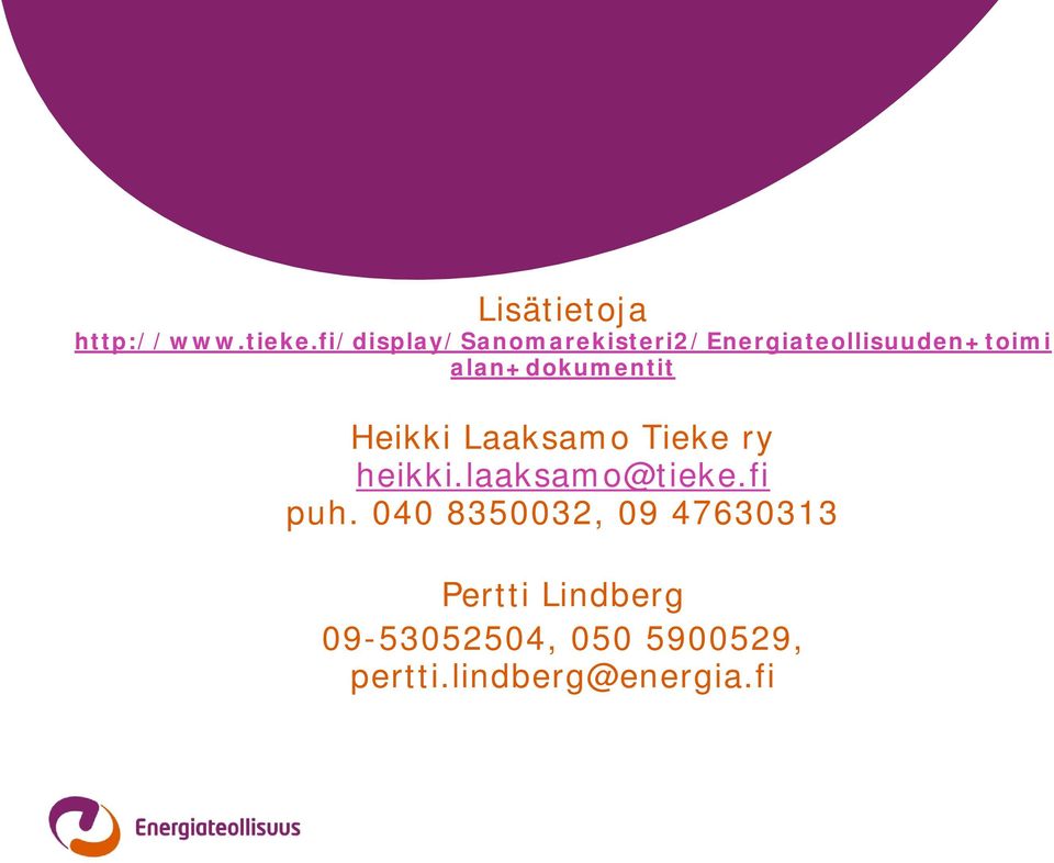 alan+dokumentit Heikki Laaksamo Tieke ry heikki.