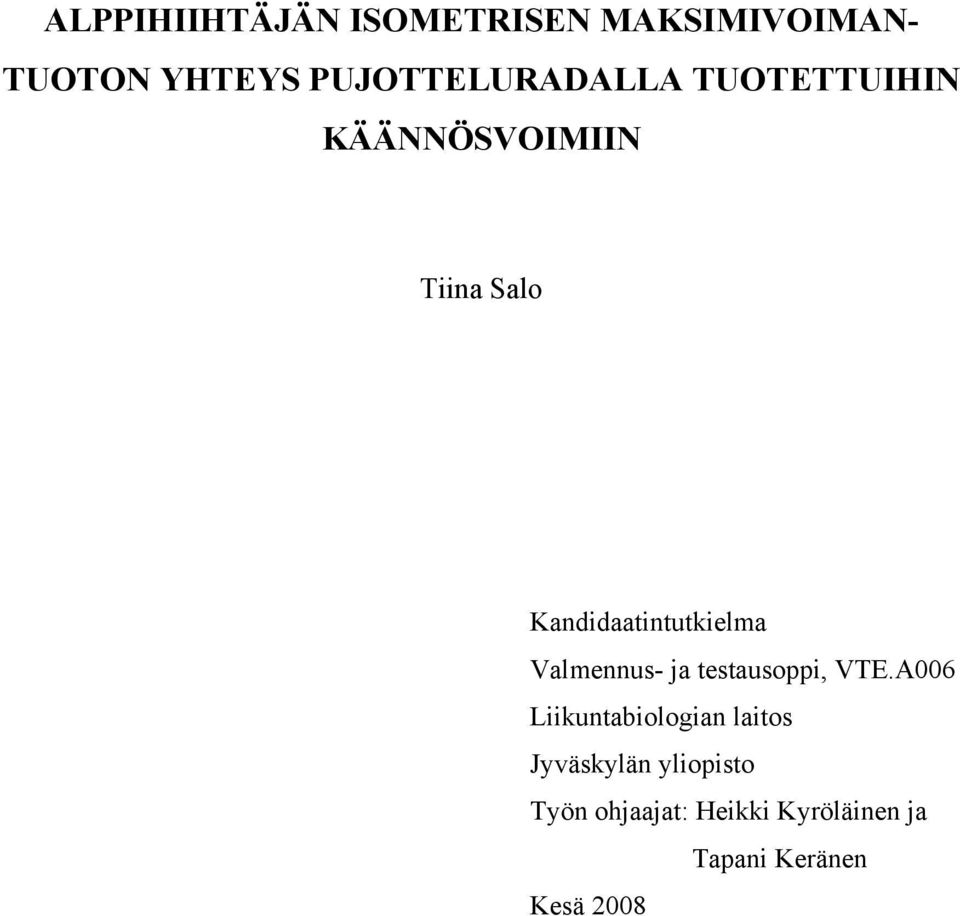 Kandidaatintutkielma Valmennus- ja testausoppi, VTE.