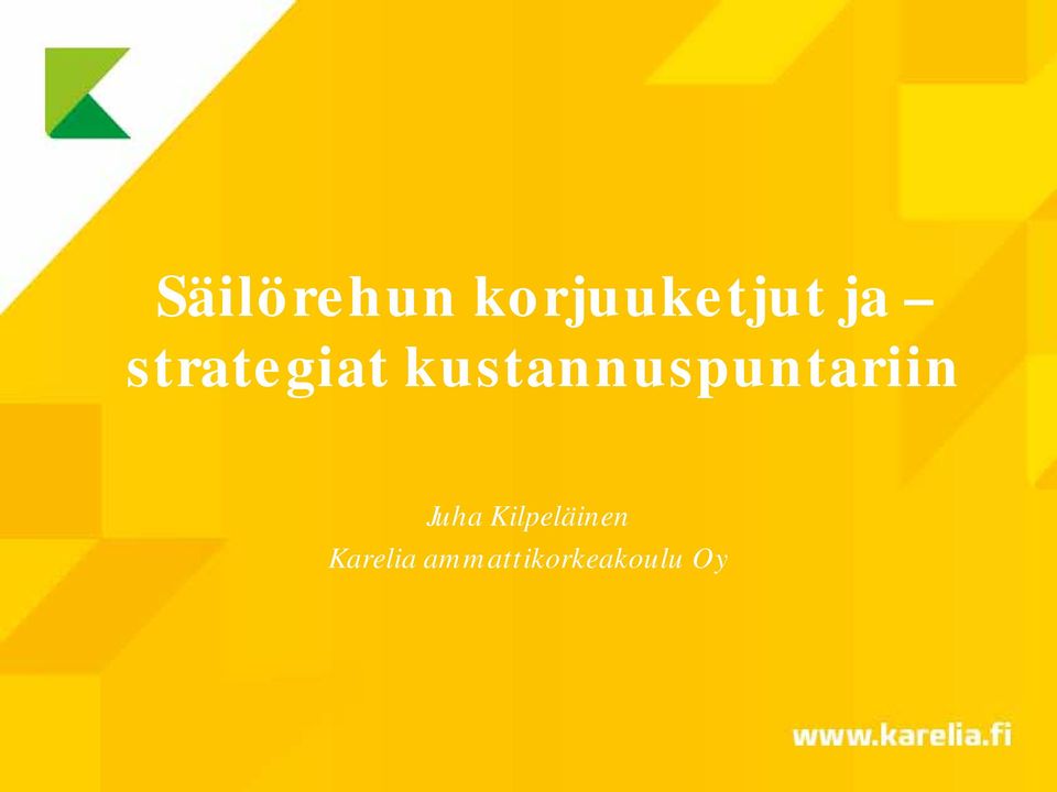 kustannuspuntariin Juha