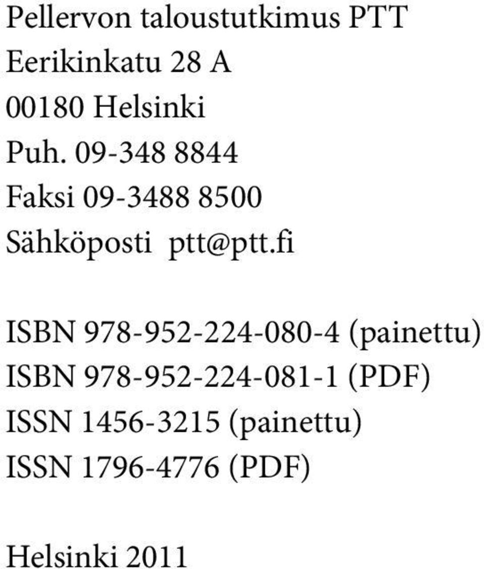 fi ISBN 978-952-224-080-4 (painettu) ISBN 978-952-224-081-1