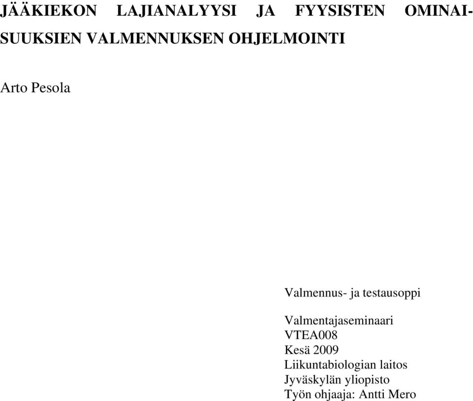 testausoppi Valmentajaseminaari VTEA008 Kesä 2009