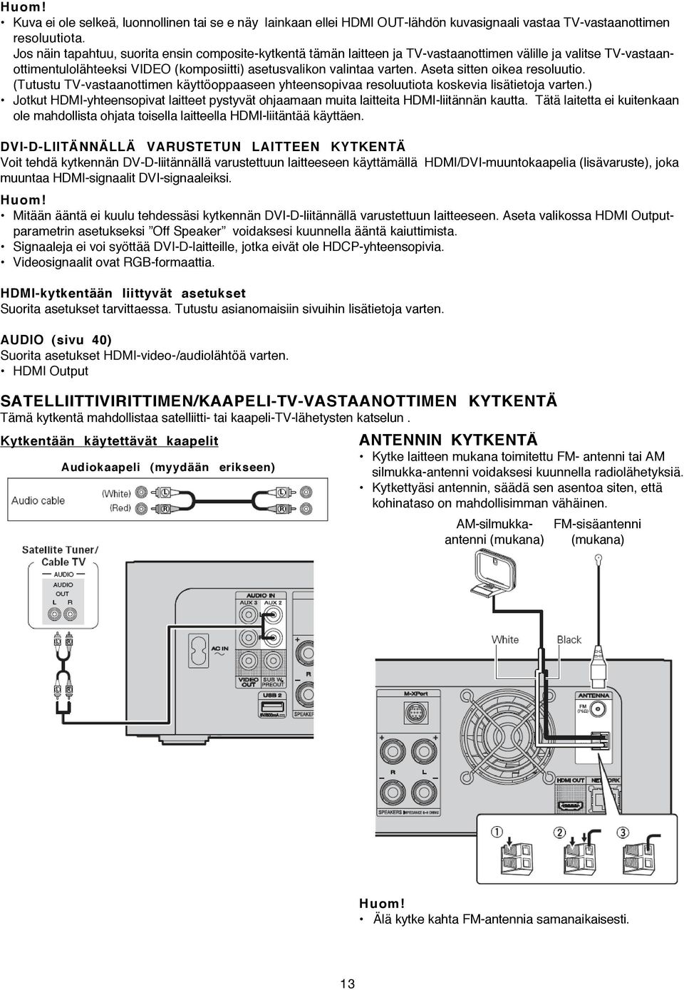 Aseta sitten oikea resoluutio. (Tutustu TV-vastaanottimen käyttöoppaaseen yhteensopivaa resoluutiota koskevia lisätietoja varten.