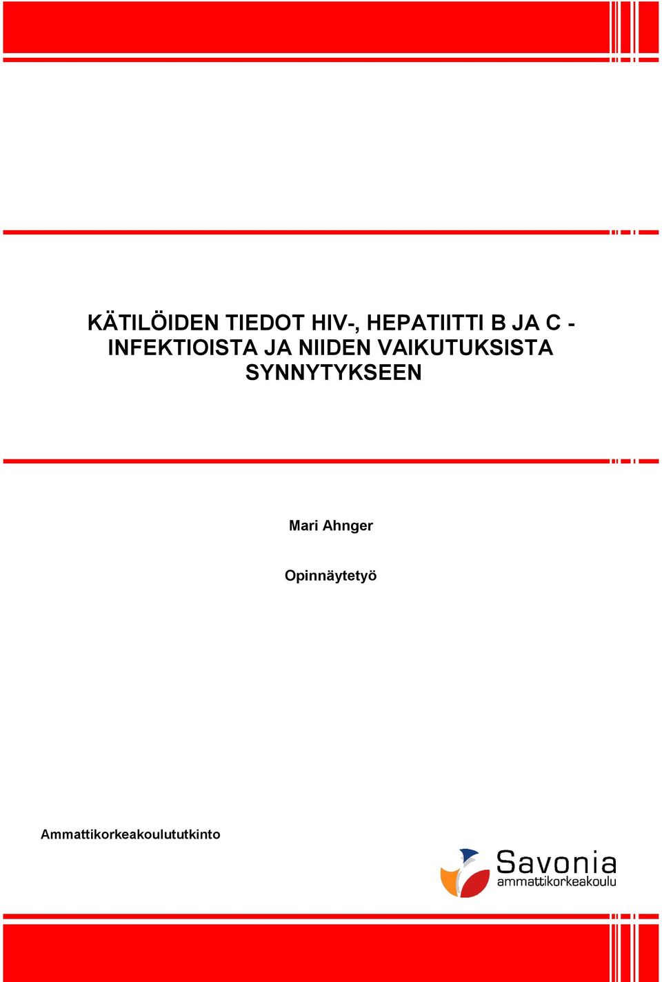 VAIKUTUKSISTA SYNNYTYKSEEN Mari