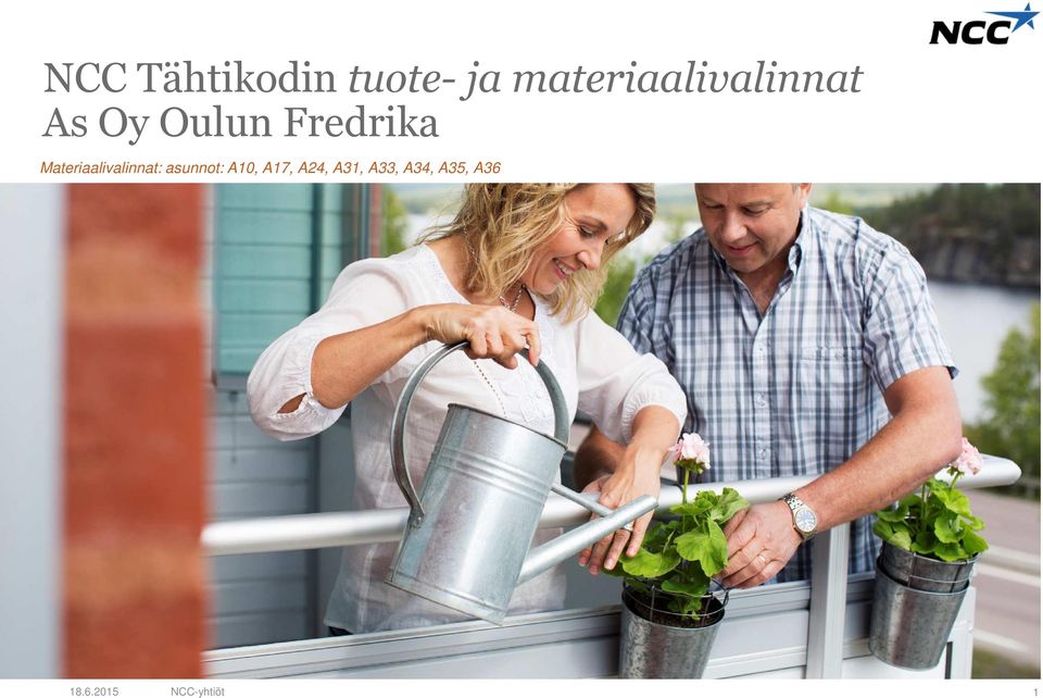 Fredrika Materiaalivalinnat: asunnot: