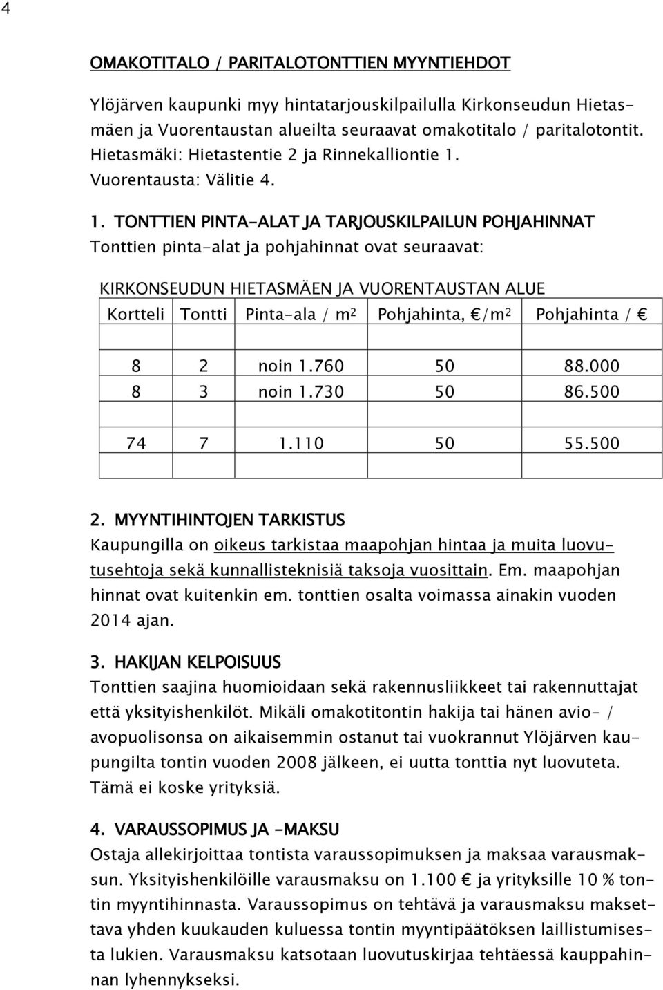 Vuorentausta: Välitie 4. 1.