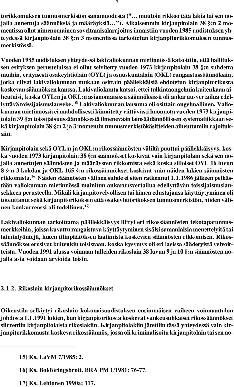 kirjanpitorikkomuksen tunnusmerkistössä.