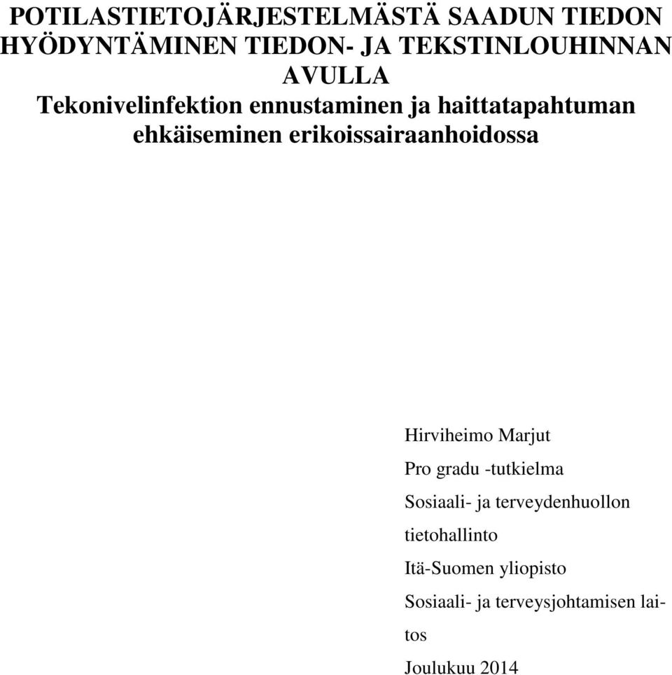 erikoissairaanhoidossa Hirviheimo Marjut Pro gradu -tutkielma Sosiaali- ja