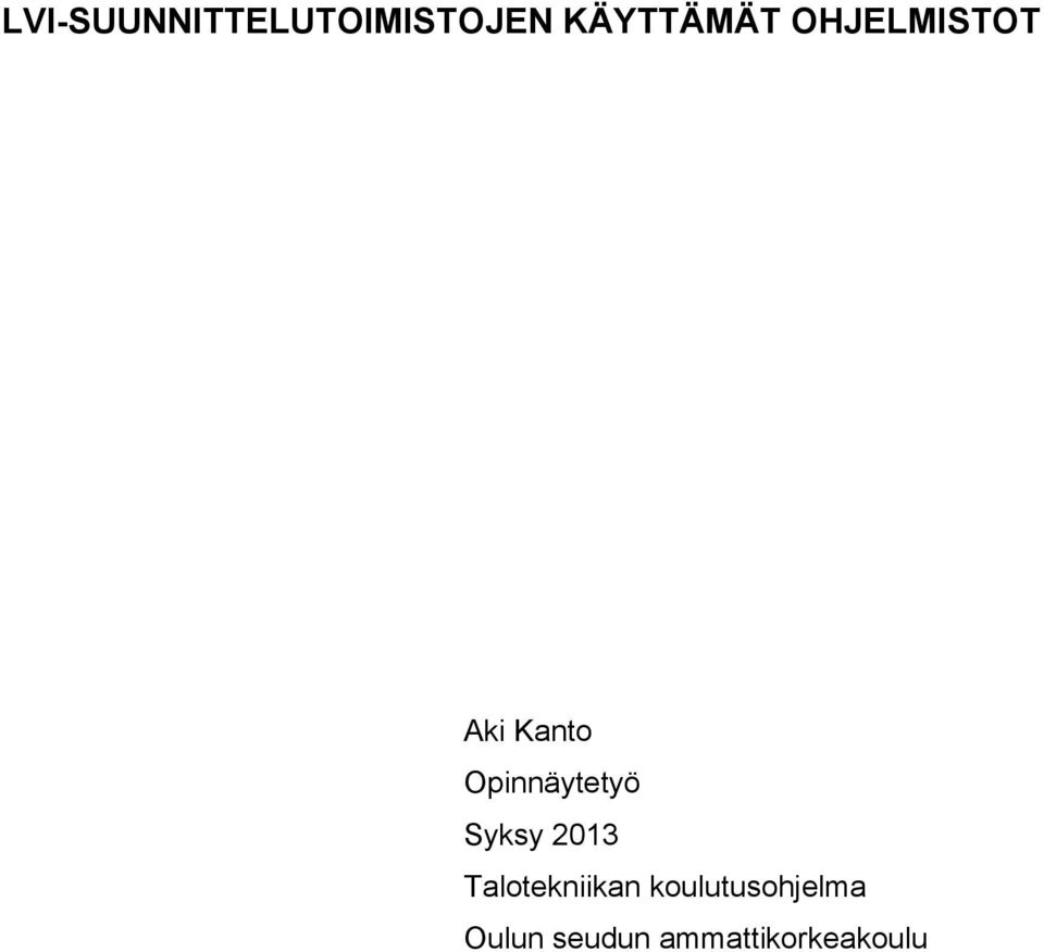 Opinnäytetyö Syksy 2013