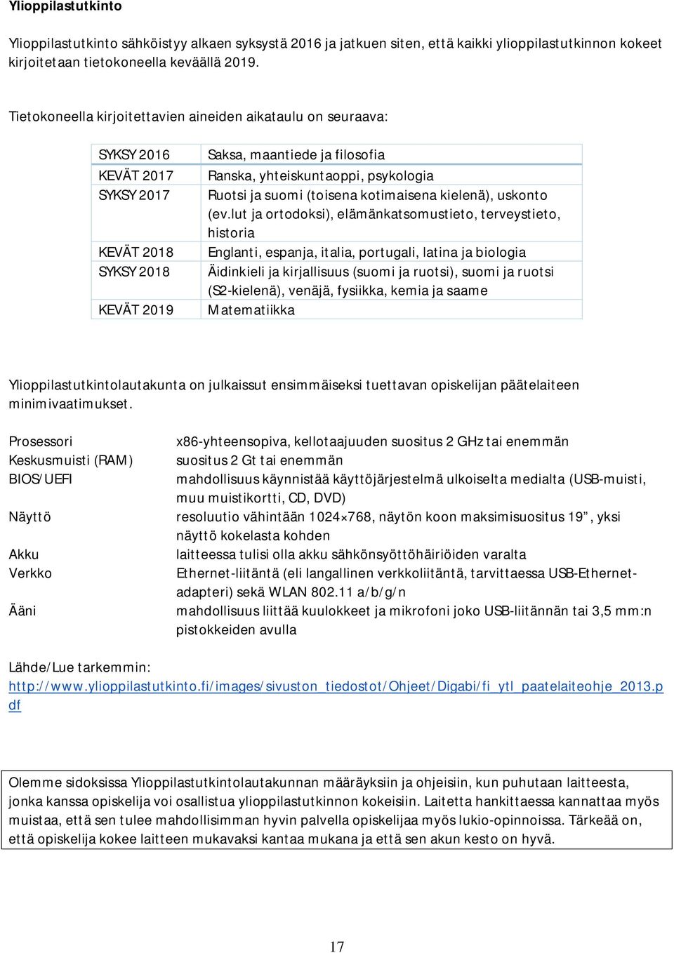 Ruotsi ja suomi (toisena kotimaisena kielenä), uskonto (ev.