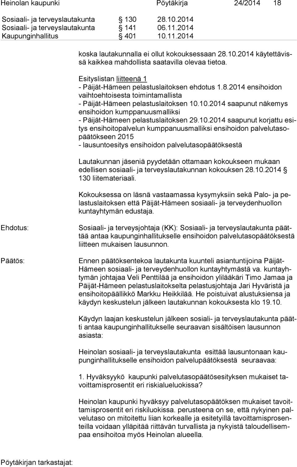 2014 ensihoidon vaih to eh toi ses ta toimintamallista - Päijät-Hämeen pelastuslaitoksen 10.