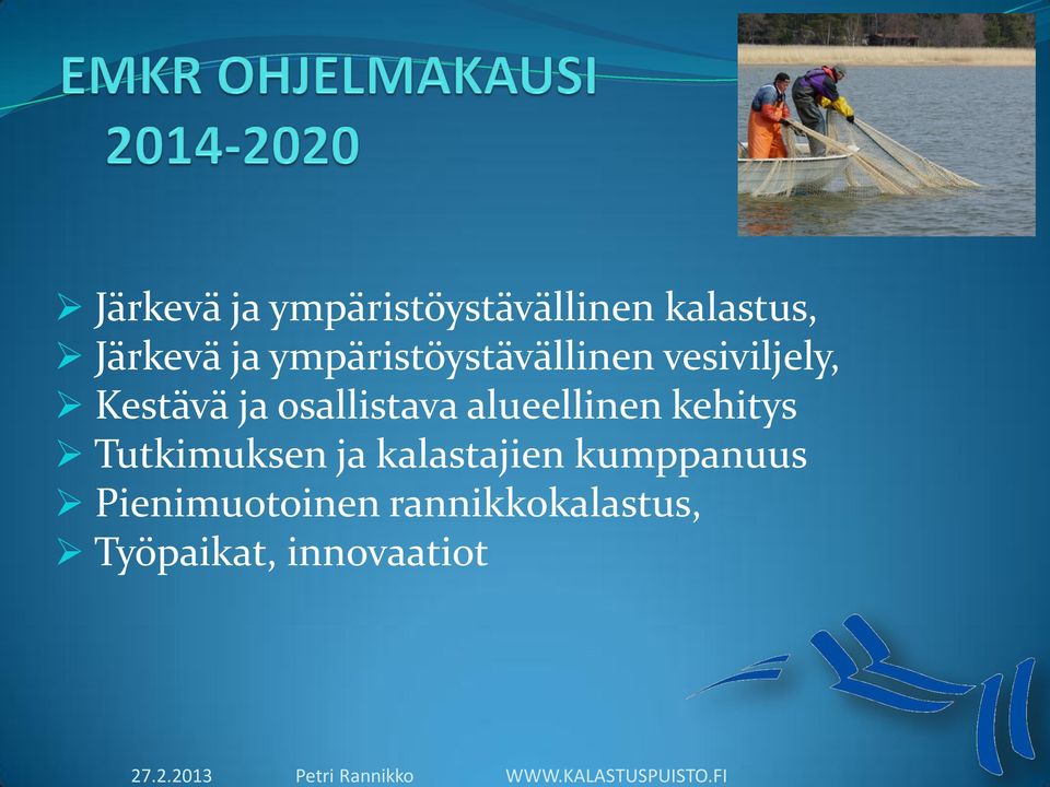 alueellinen kehitys Tutkimuksen ja kalastajien kumppanuus