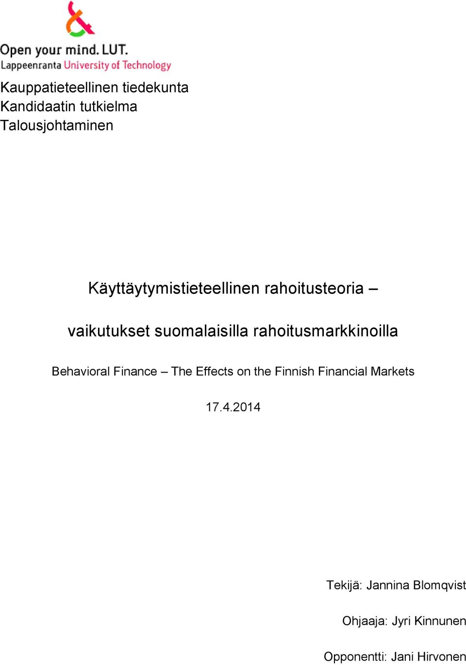 rahoitusmarkkinoilla Behavioral Finance The Effects on the Finnish