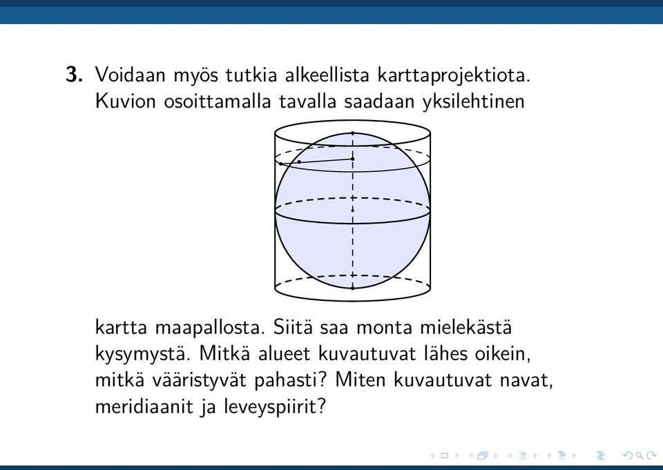 Siitä saa monta mielekästä kysymystä.