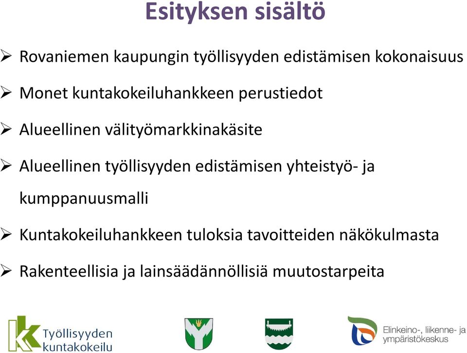 Alueellinen työllisyyden edistämisen yhteistyö ja kumppanuusmalli