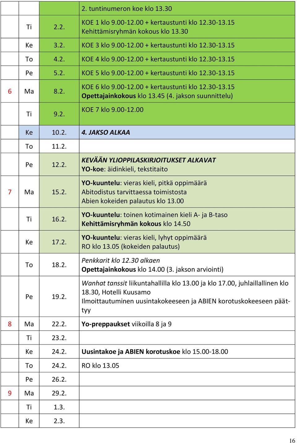 jakson suunnittelu) KOE 7 klo 9.00-12.