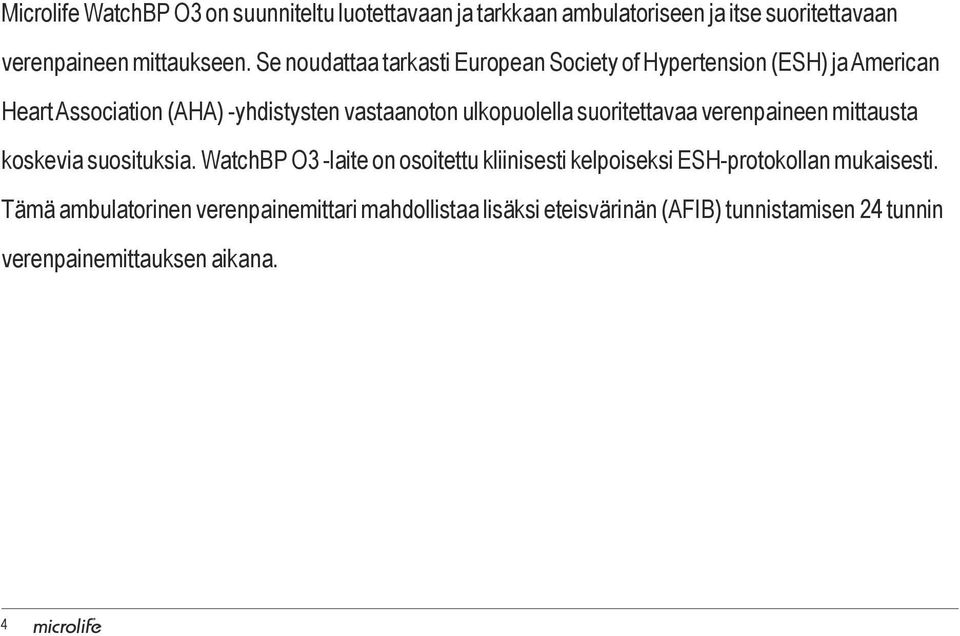 ulkopuolella suoritettavaa verenpaineen mittausta koskevia suosituksia.