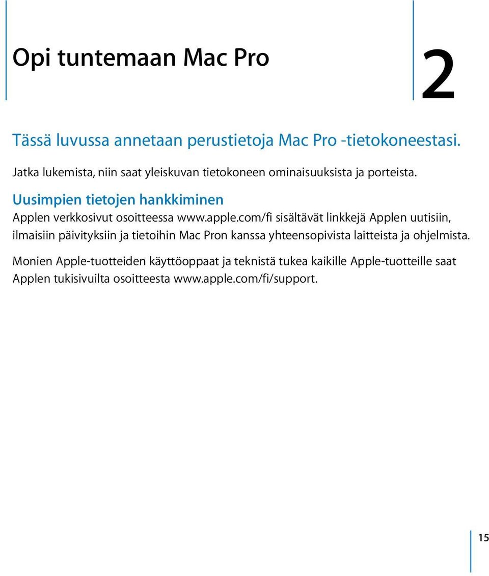 Uusimpien tietojen hankkiminen Applen verkkosivut osoitteessa www.apple.