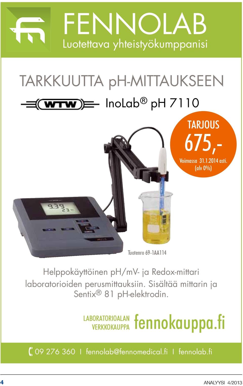 (alv 0%) Tuotenro 69-1AA114 Helppokäyttöinen ph/mv- ja Redox-mittari laboratorioiden