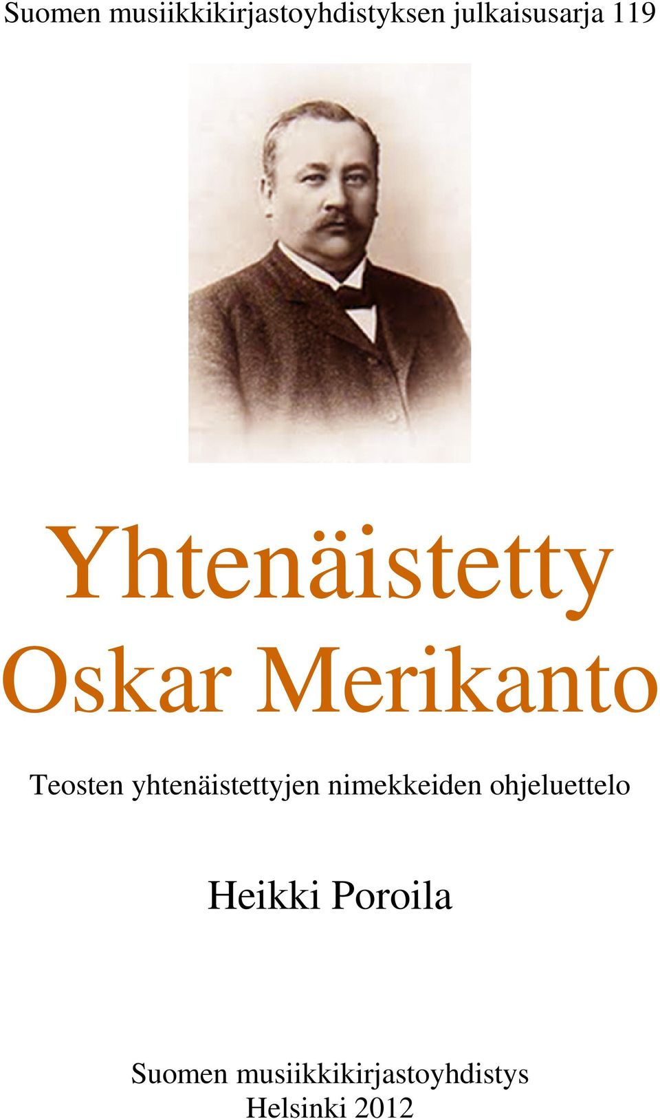 yhtenäistettyjen nimekkeiden ohjeluettelo Heikki