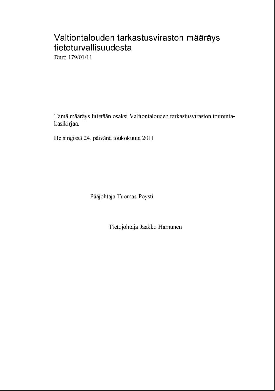 tarkastusviraston toimintakäsikirjaa. Helsingissä 24.