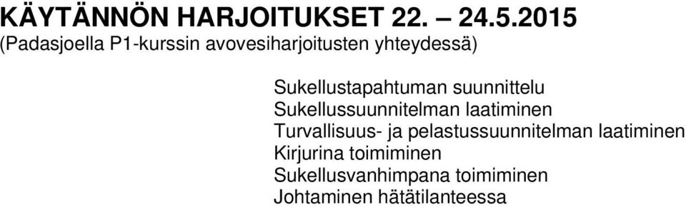 Sukellustapahtuman suunnittelu Sukellussuunnitelman laatiminen